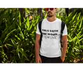 Thus Saith The Word ...Say Less Adult T-Shirt